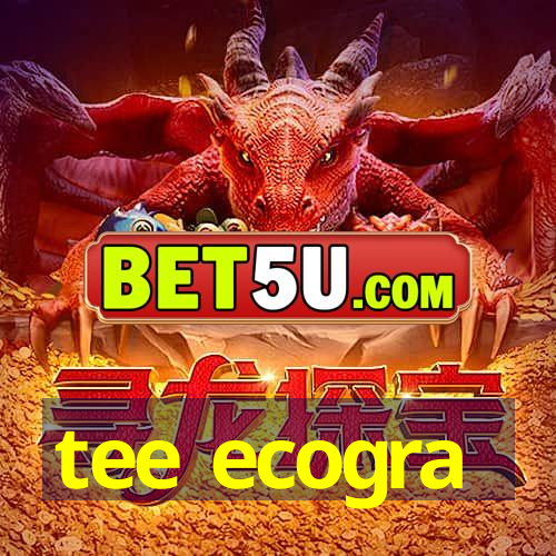 tee ecogra