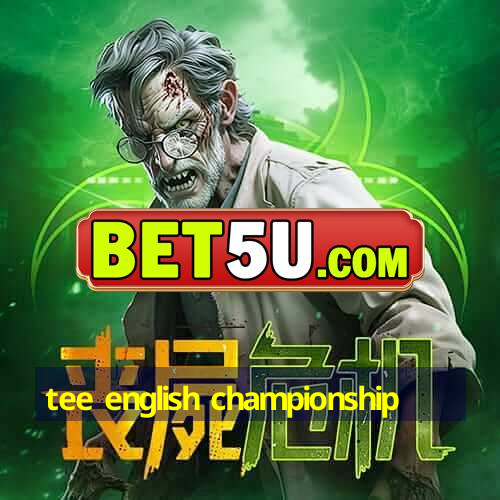 tee english championship