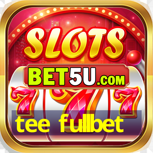 tee fullbet