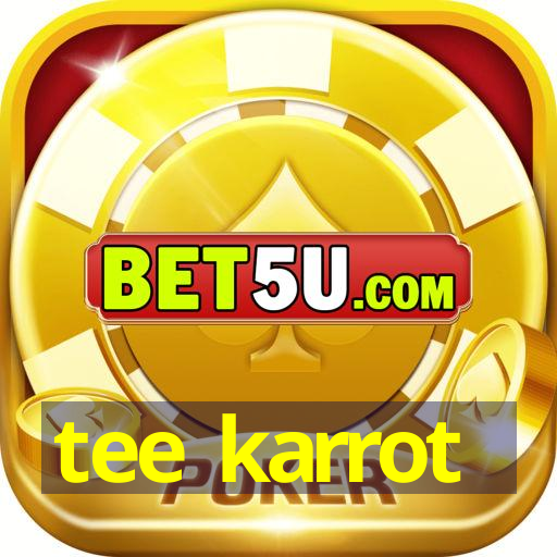 tee karrot