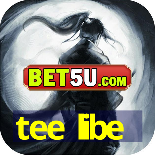 tee libe