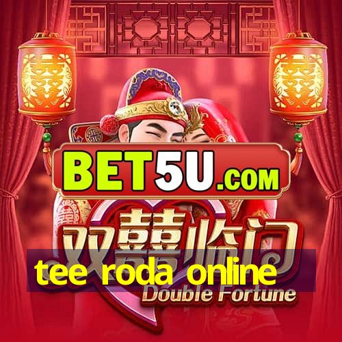 tee roda online