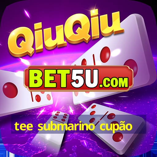 tee submarino cupão