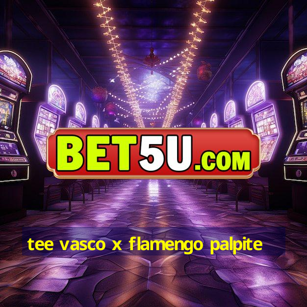 tee vasco x flamengo palpite