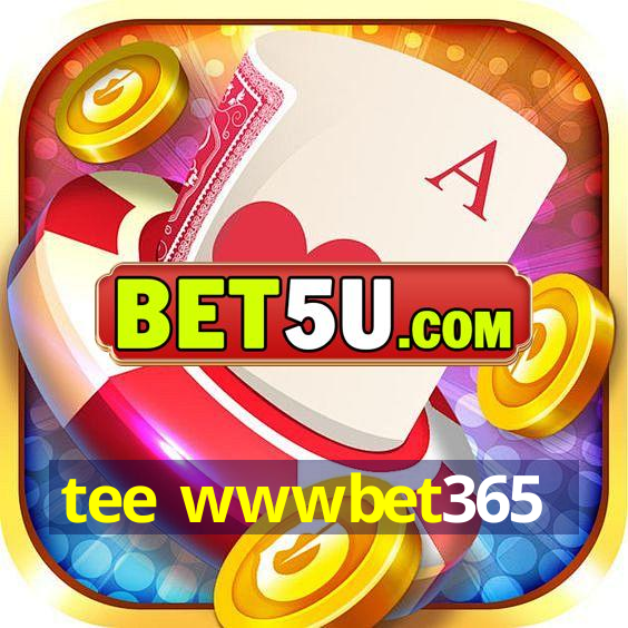 tee wwwbet365