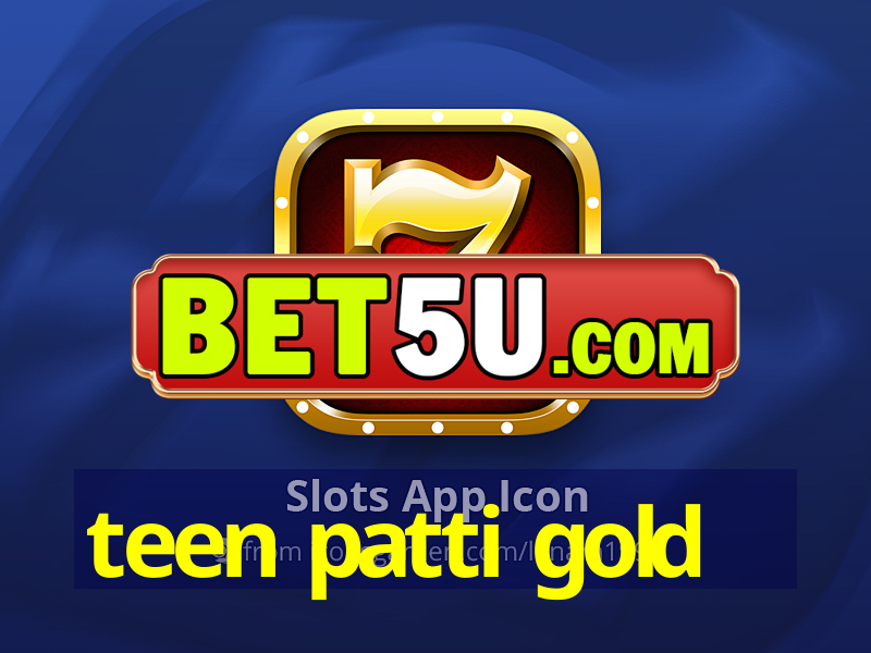 teen patti gold