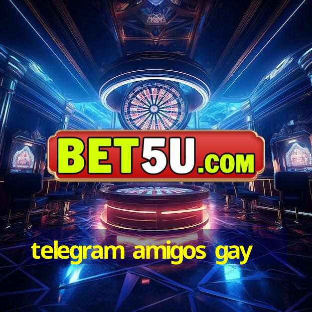 telegram amigos gay