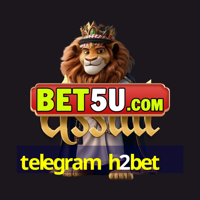 telegram h2bet