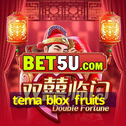 tema blox fruits