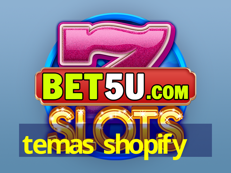 temas shopify