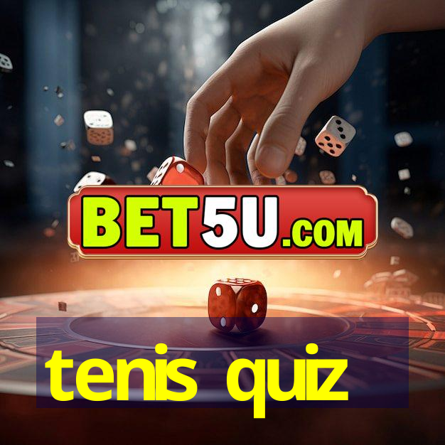 tenis quiz