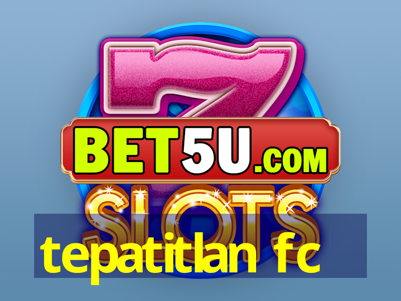 tepatitlan fc