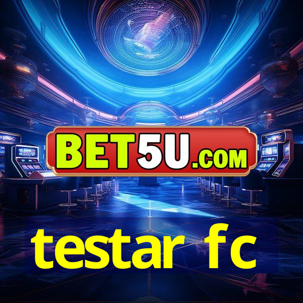 testar fc