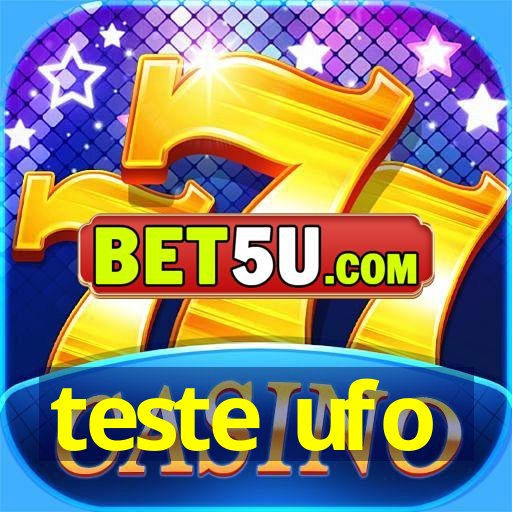 teste ufo