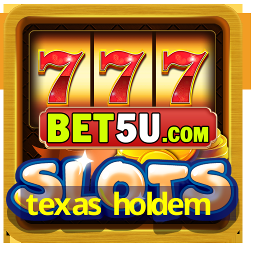 texas holdem