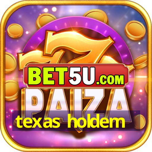 texas holdem