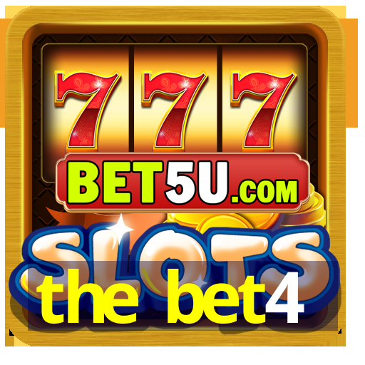 the bet4