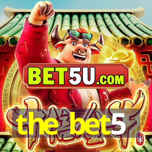 the bet5