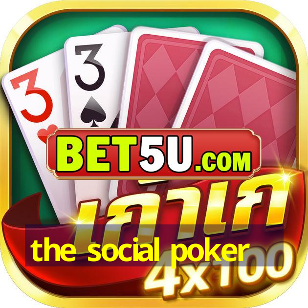 the social poker