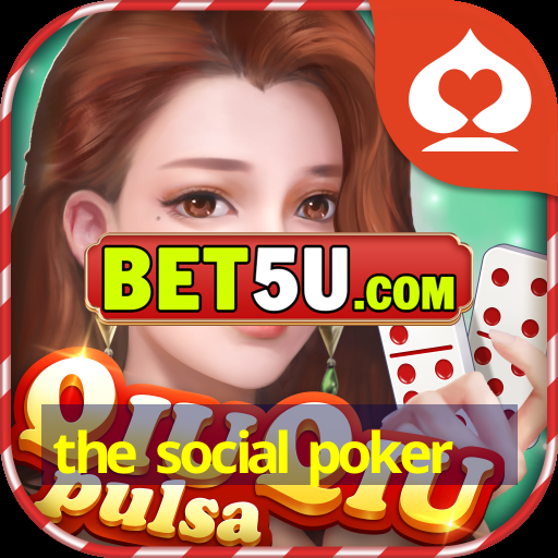 the social poker