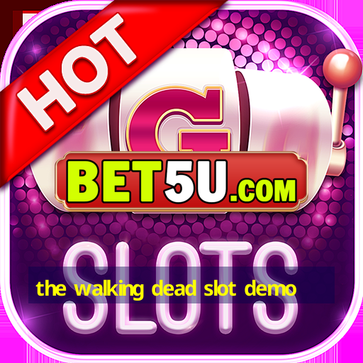 the walking dead slot demo