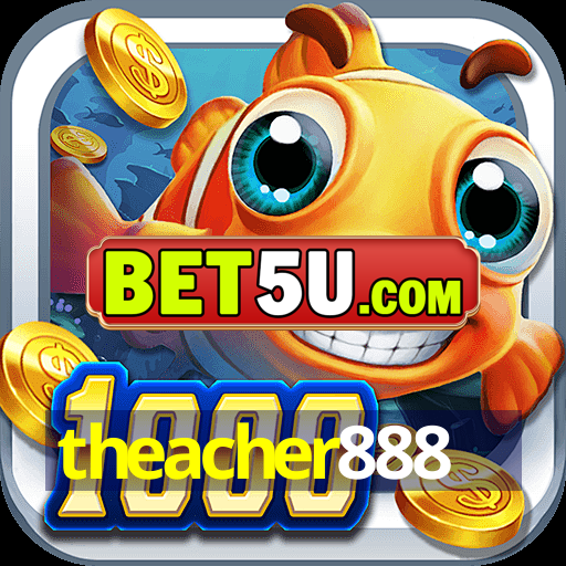 theacher888