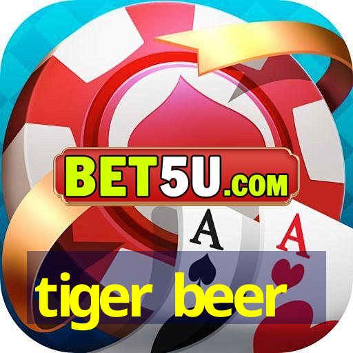 tiger beer