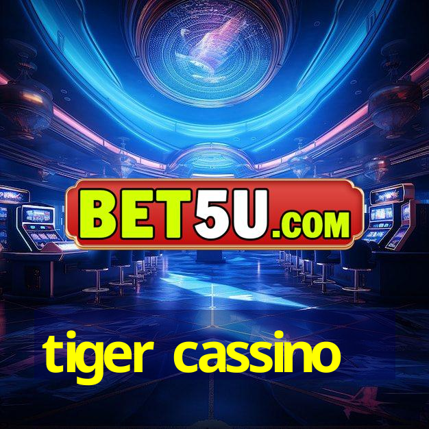 tiger cassino