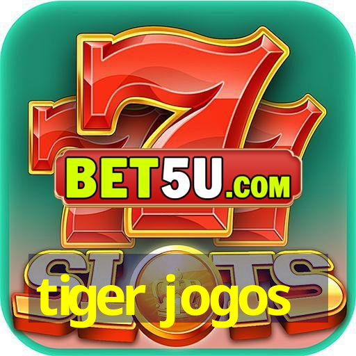 tiger jogos