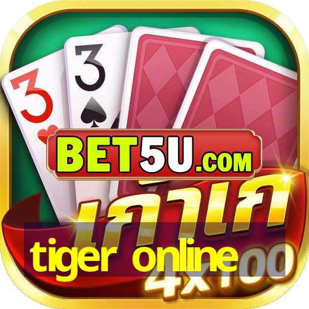 tiger online