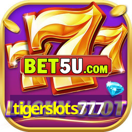 tigerslots777