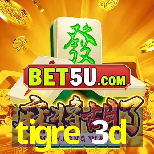 tigre 3d