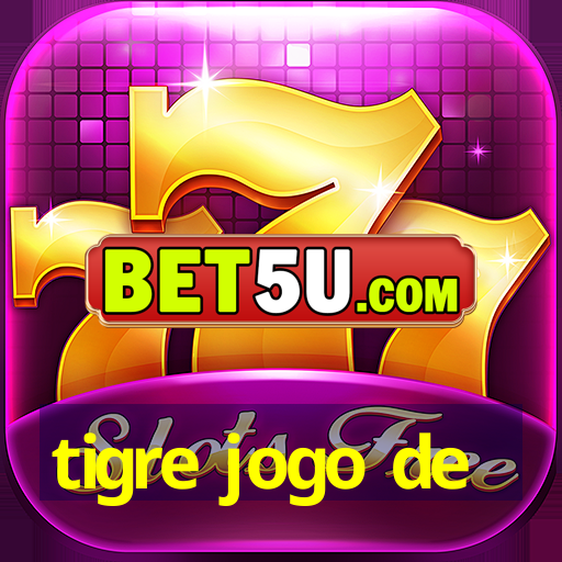 tigre jogo de