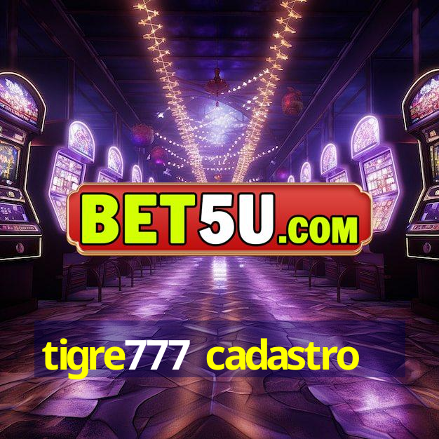 tigre777 cadastro