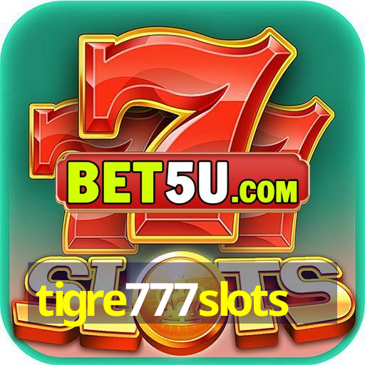 tigre777slots