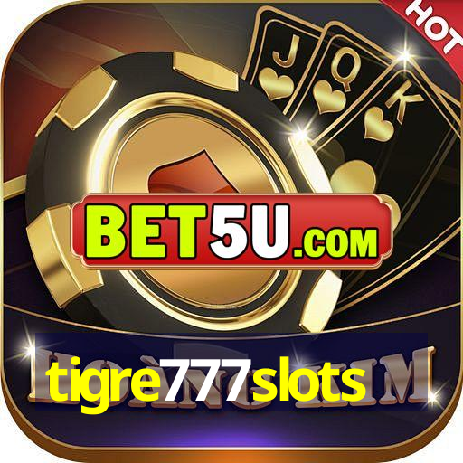 tigre777slots