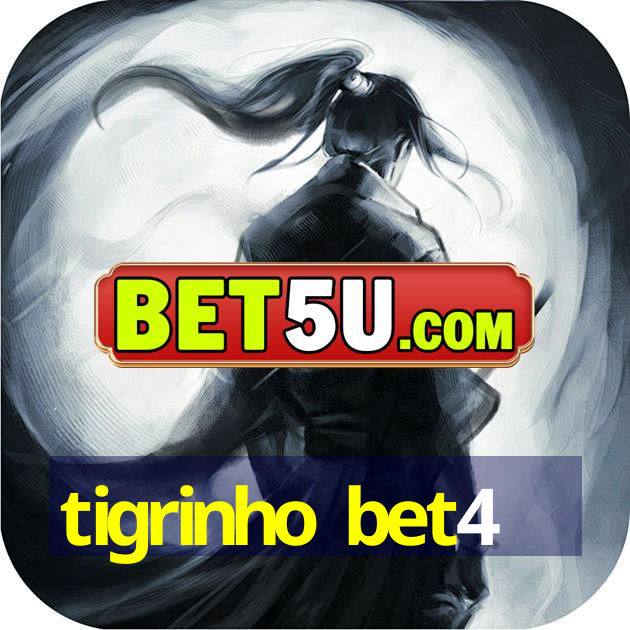 tigrinho bet4