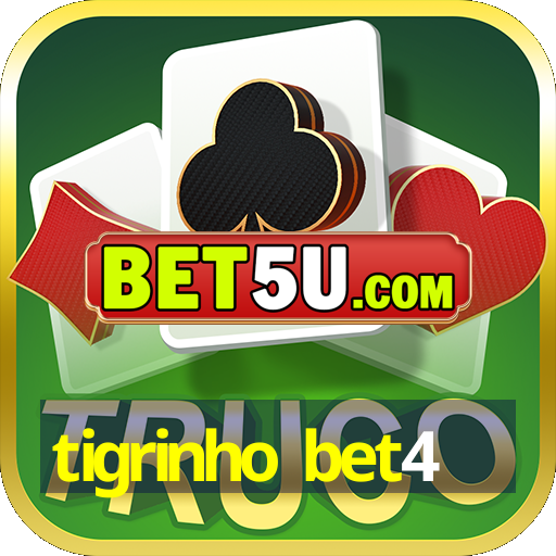 tigrinho bet4