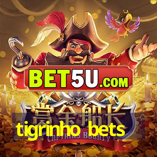 tigrinho bets