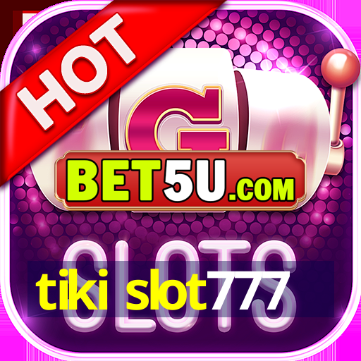 tiki slot777