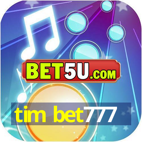 tim bet777