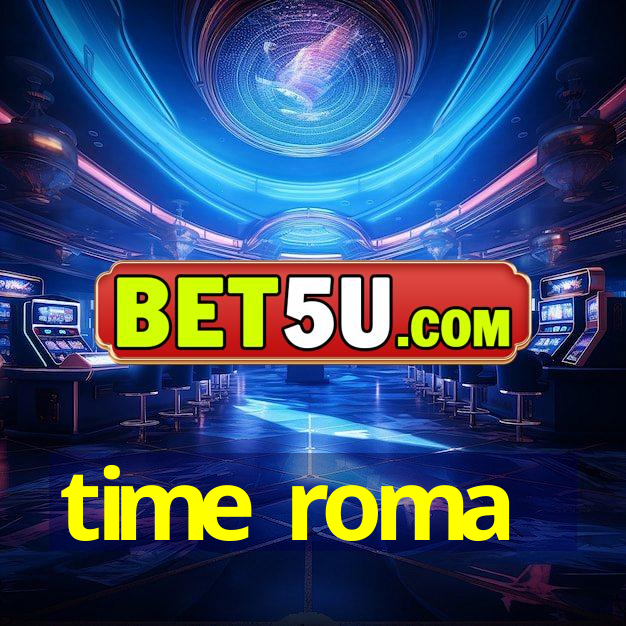 time roma