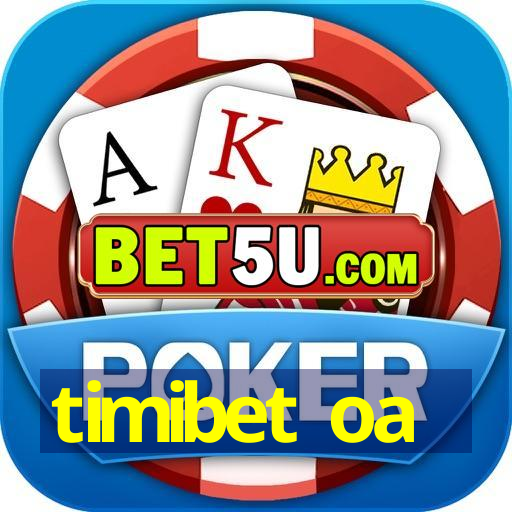 timibet oa