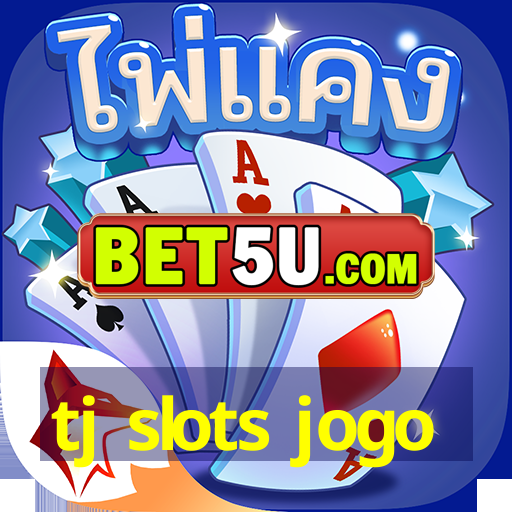 tj slots jogo