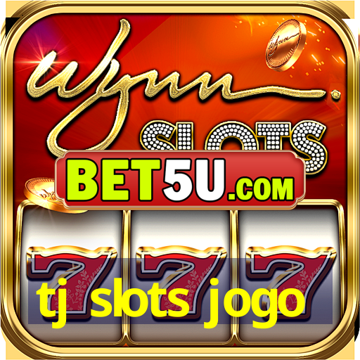 tj slots jogo