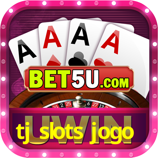 tj slots jogo