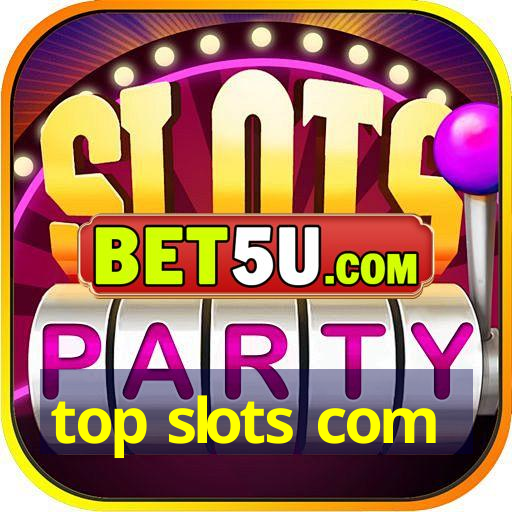 top slots com