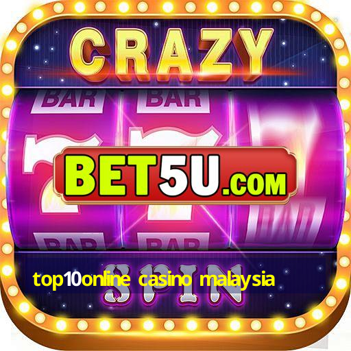 top10online casino malaysia