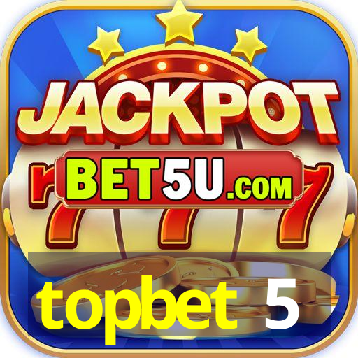 topbet 5