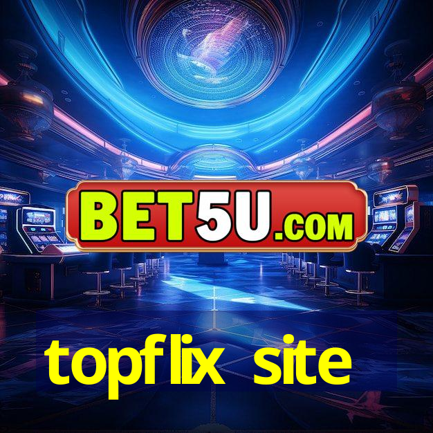 topflix site